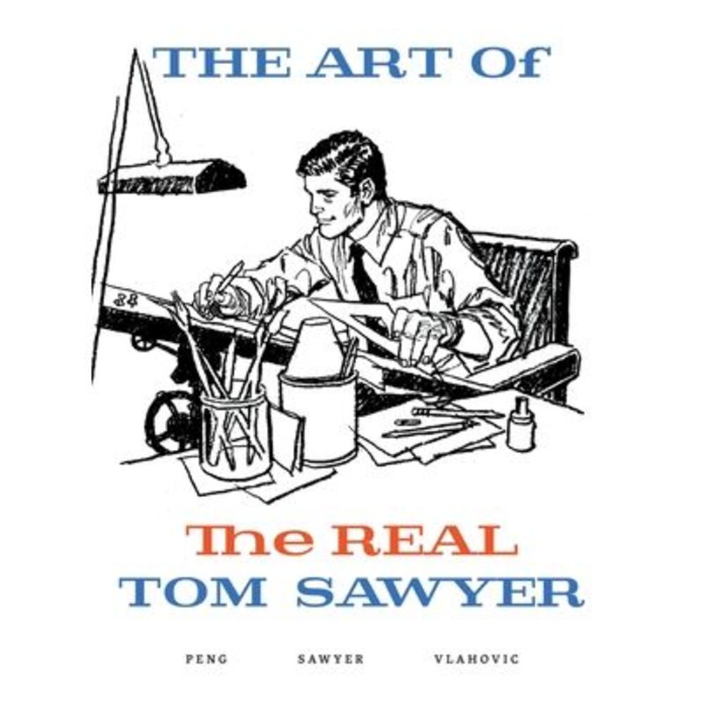 The Art of the REAL Tom Sawyer -- Tom Sawyer